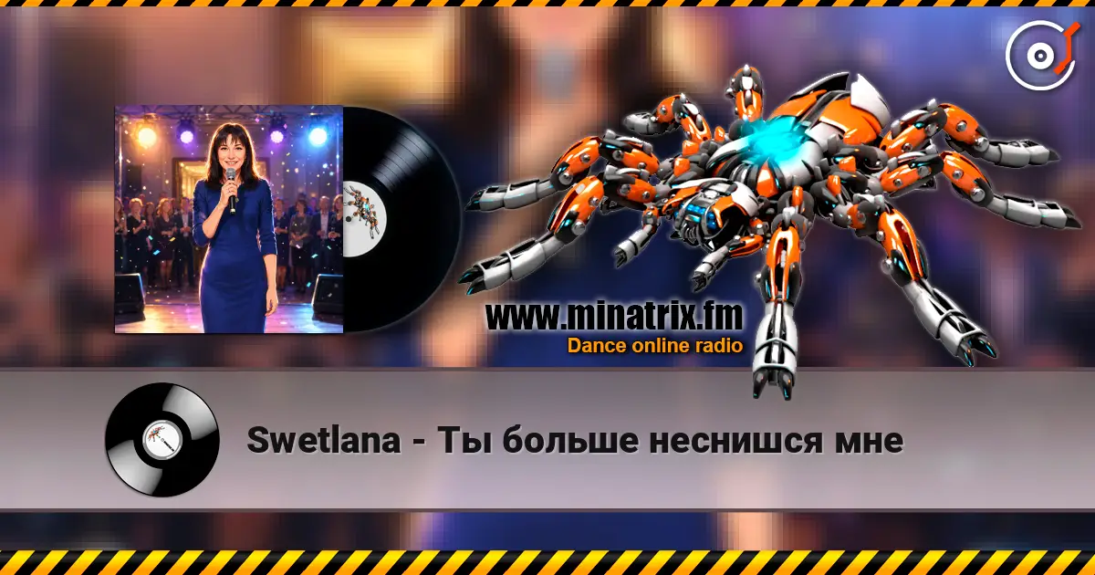 Swetlana - Ты больше неснишся мне 高品质在线收听 | Minatrix.FM