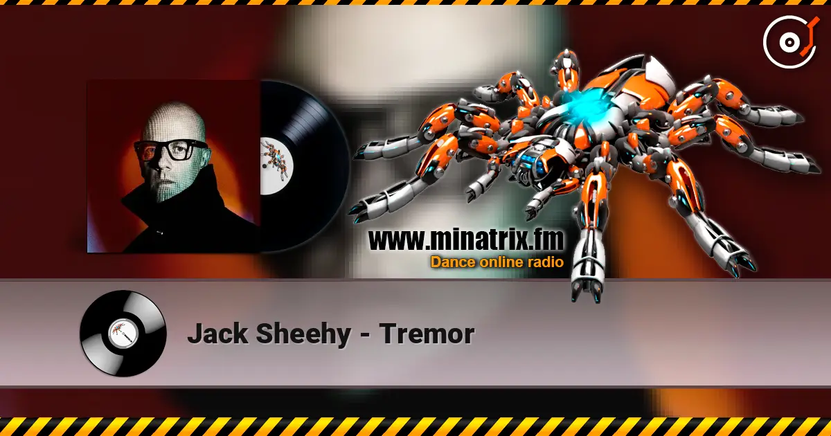 Jack Sheehy - Tremor 高品质在线收听 | Minatrix.FM
