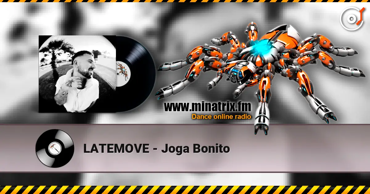 LATEMOVE - Joga Bonito 高品质在线收听 | Minatrix.FM