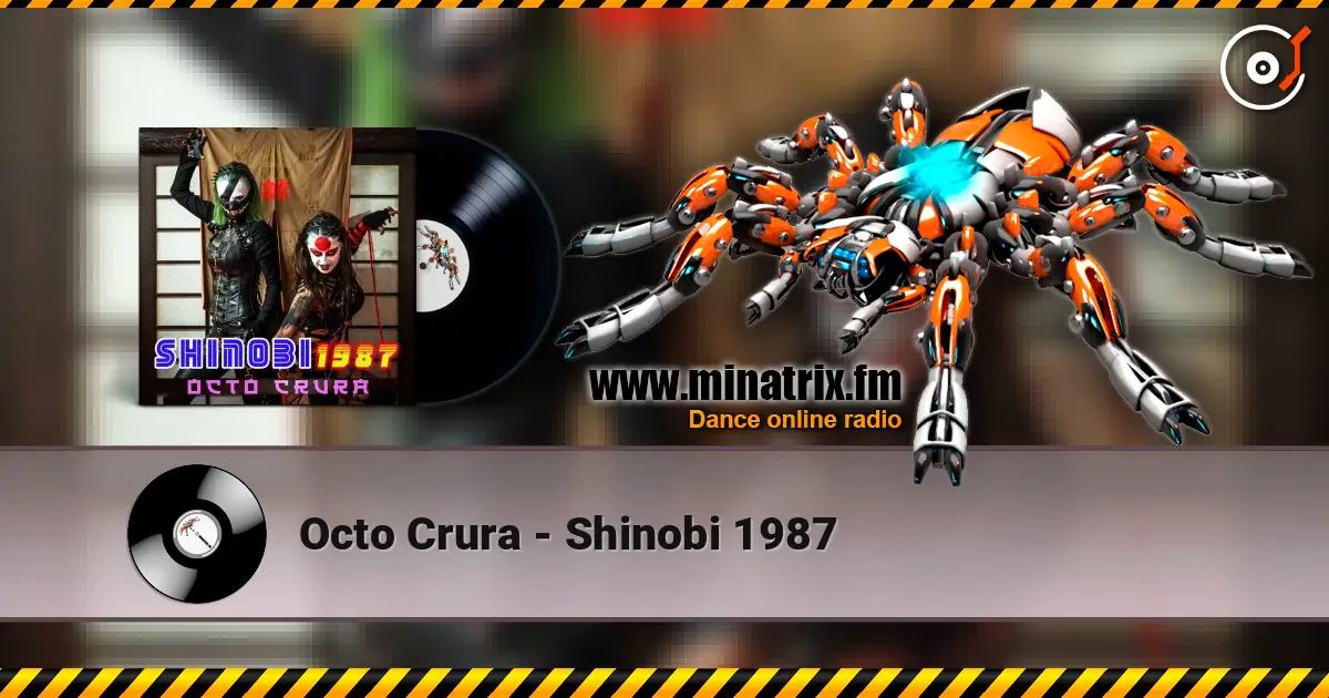Octo Crura - Shinobi 1987 高品质在线收听 | Minatrix.FM