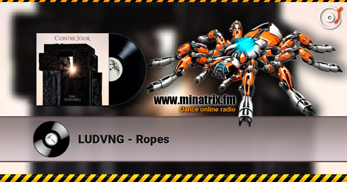 LUDVNG - Ropes 高品质在线收听 | Minatrix.FM