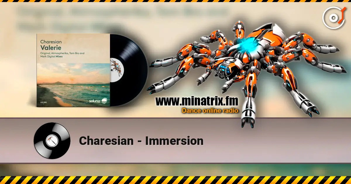 Charesian - Immersion 高品质在线收听 | Minatrix.FM