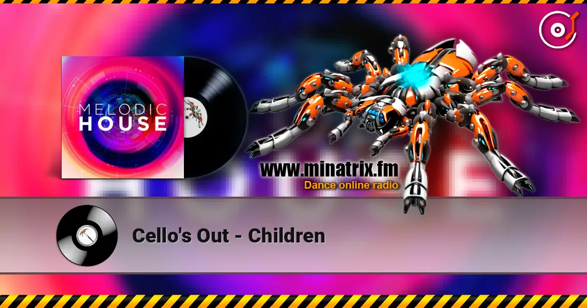 Cello's Out - Children 高品质在线收听 | Minatrix.FM