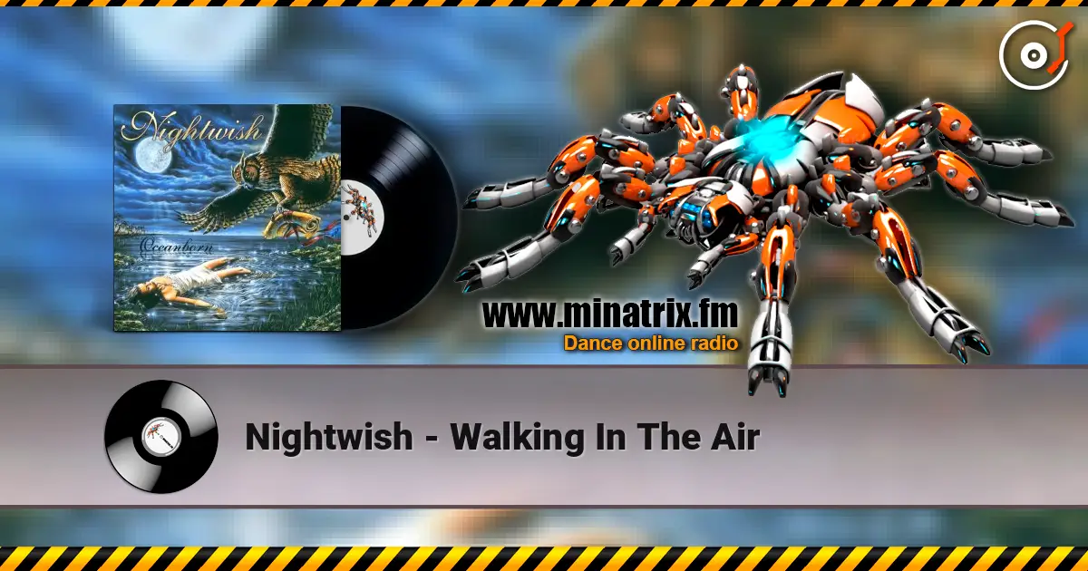 Nightwish - Walking In The Air 高品质在线收听 | Minatrix.FM