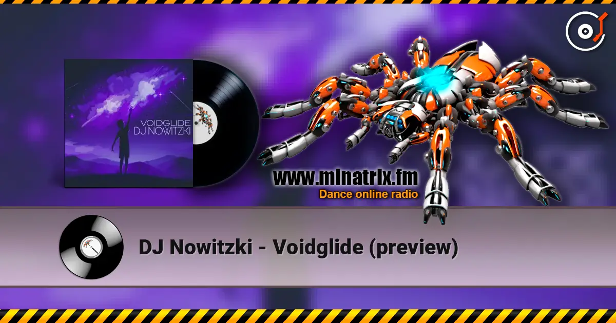 DJ Nowitzki - Voidglide (preview) 高品质在线收听 | Minatrix.FM