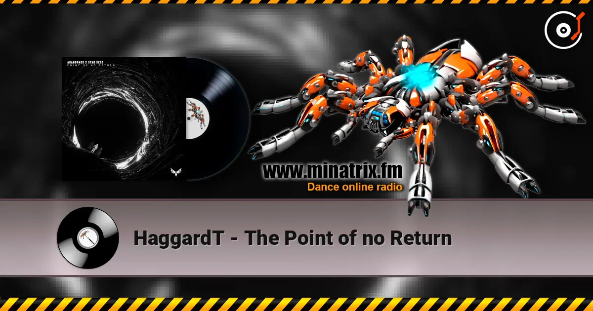 HaggardT - The Point of no Return 高品质在线收听 | Minatrix.FM
