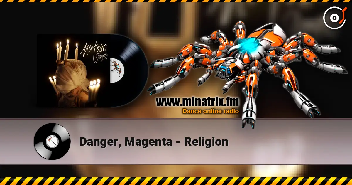 Danger, Magenta - Religion 高品质在线收听 | Minatrix.FM