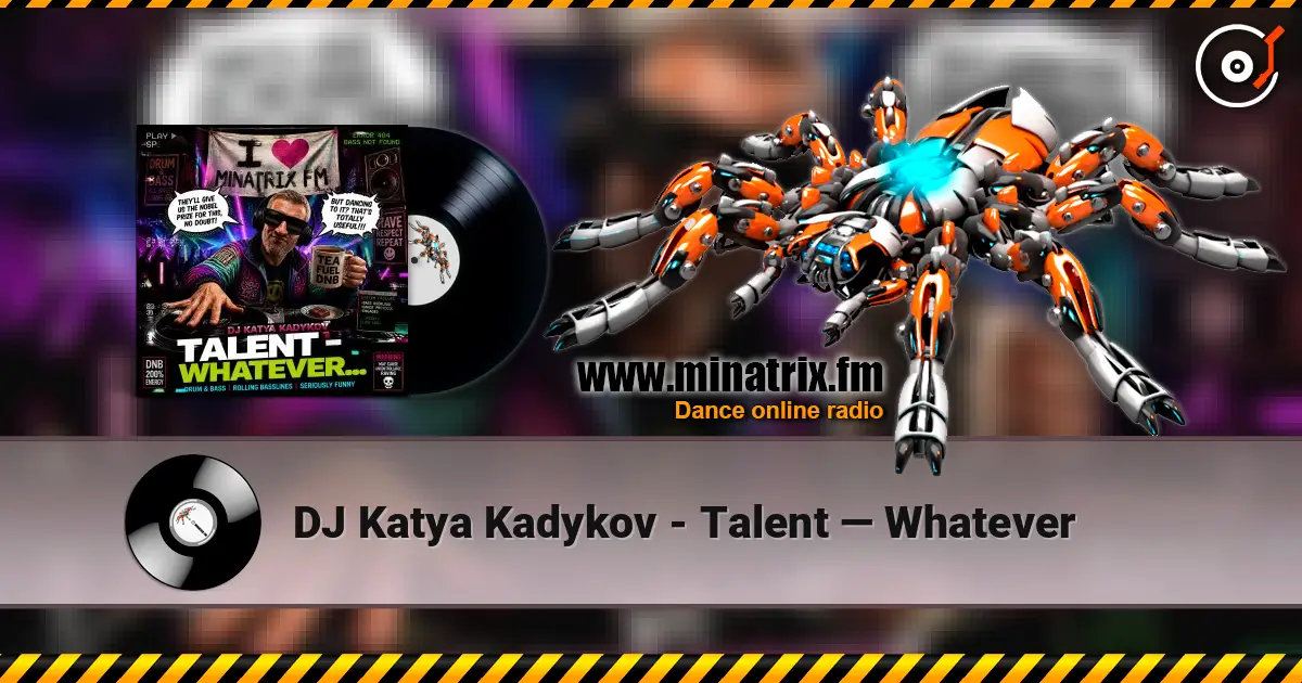 DJ Katya Kadykov - Talent — Whatever 高品质在线收听 | Minatrix.FM