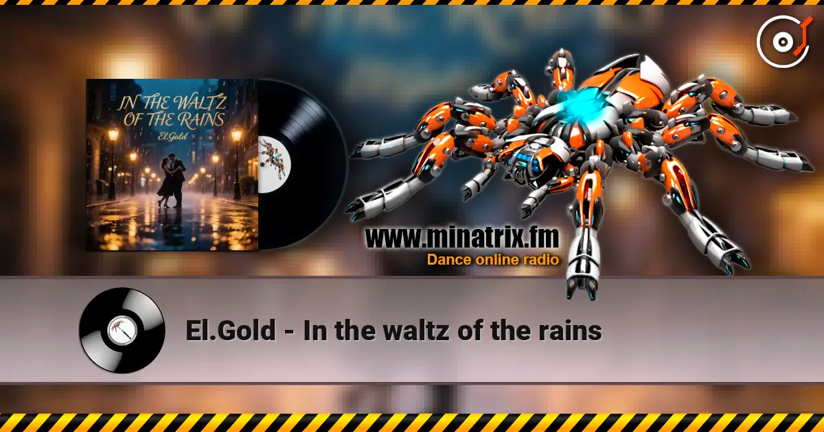 El.Gold - In the waltz of the rains 高品质在线收听 | Minatrix.FM
