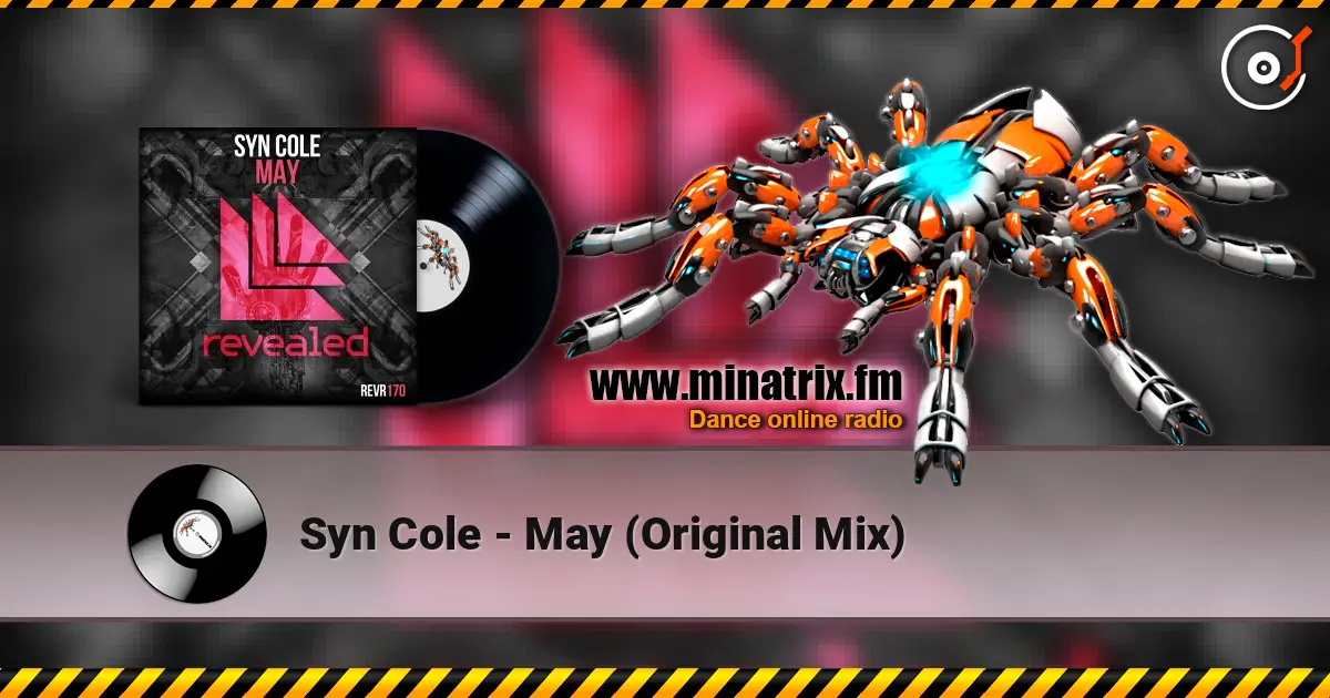 Syn Cole - May (Original Mix) 高品质在线收听 | Minatrix.FM