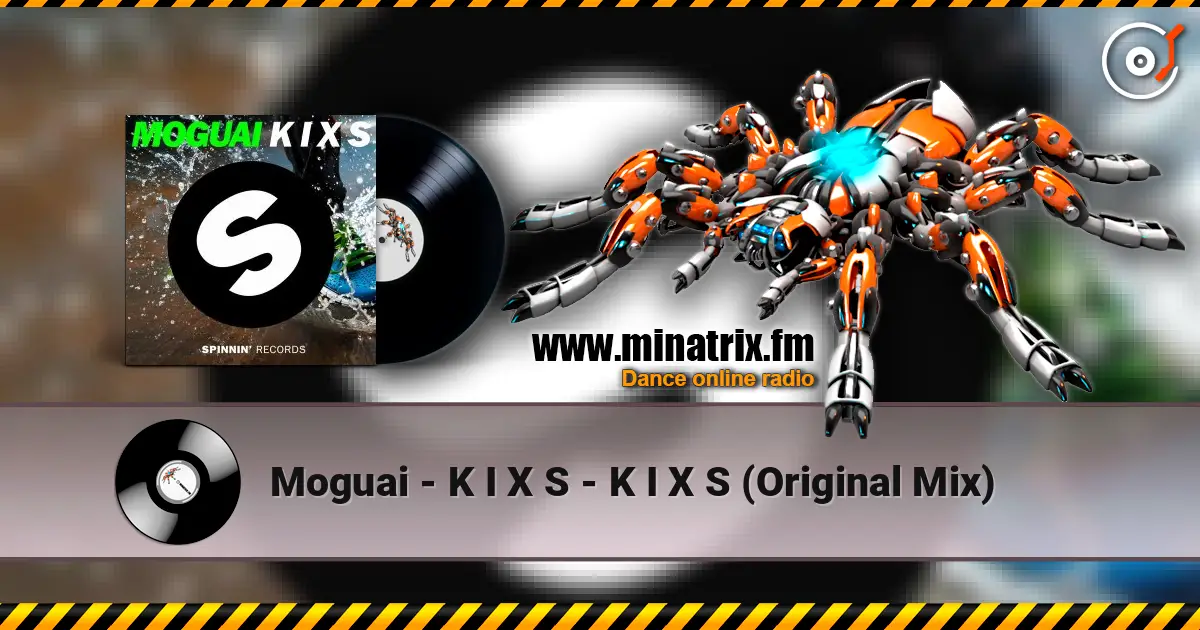 Moguai - K I X S - K I X S (Original Mix) 高品质在线收听 | Minatrix.FM