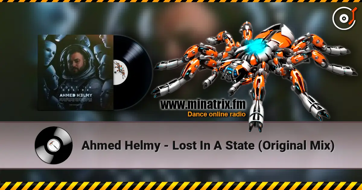 Ahmed Helmy - Lost In A State (Original Mix) 高品质在线收听 | Minatrix.FM