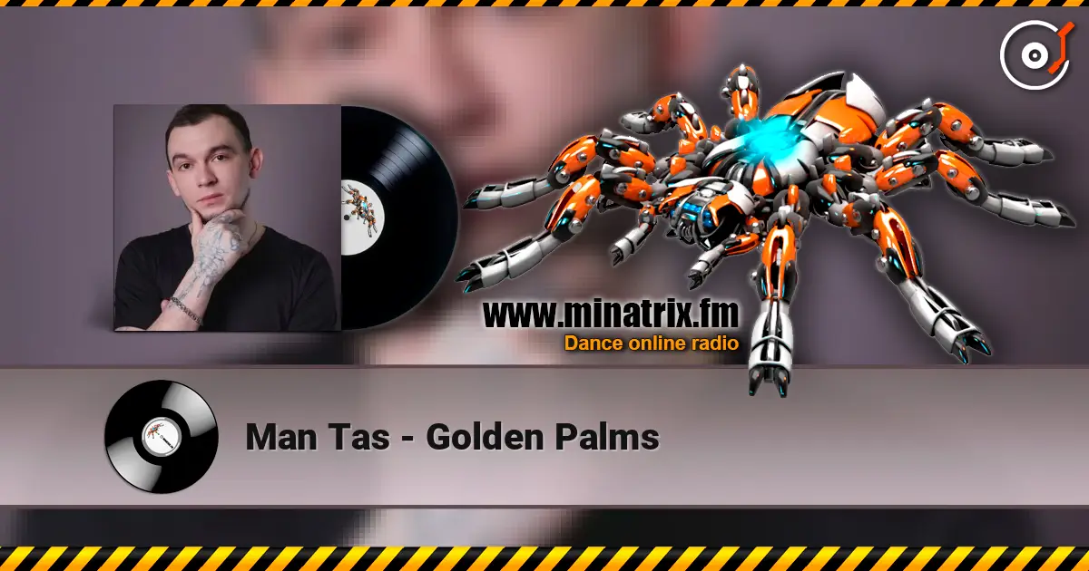 Man Tas - Golden Palms 高品质在线收听 | Minatrix.FM