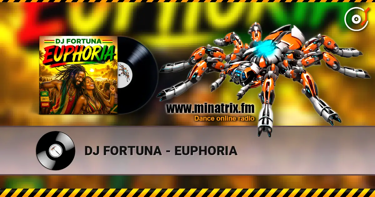 DJ FORTUNA - EUPHORIA 高品质在线收听 | Minatrix.FM