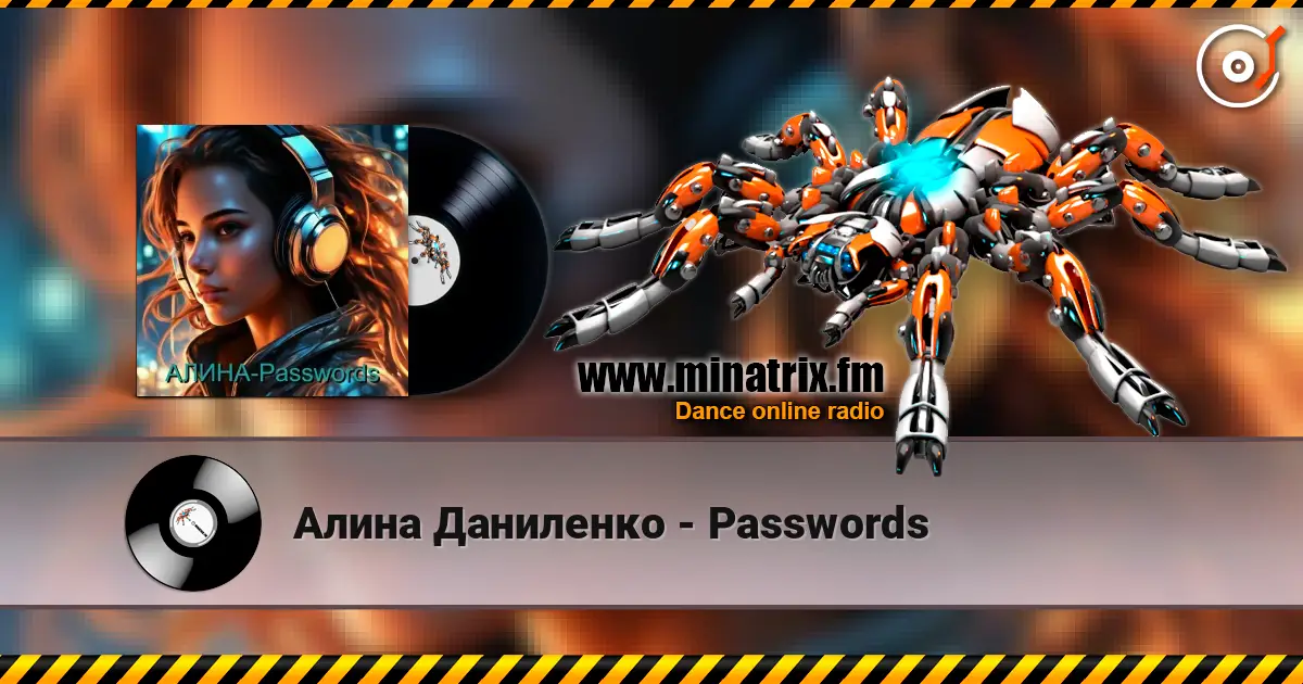 Алина Даниленко - Passwords 高品质在线收听 | Minatrix.FM