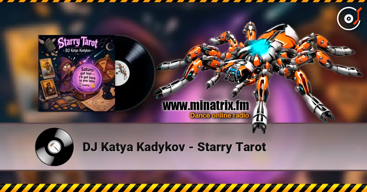 DJ Katya Kadykov - Starry Tarot 高品质在线收听 | Minatrix.FM