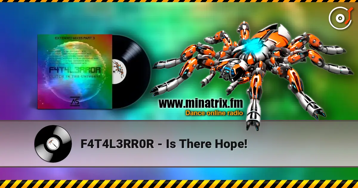 F4T4L3RR0R - Is There Hope! 高品质在线收听 | Minatrix.FM