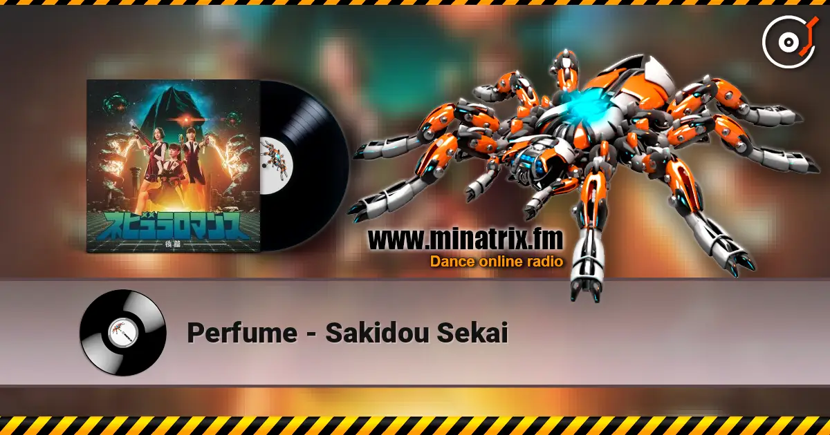 Perfume - Sakidou Sekai 高品质在线收听 | Minatrix.FM