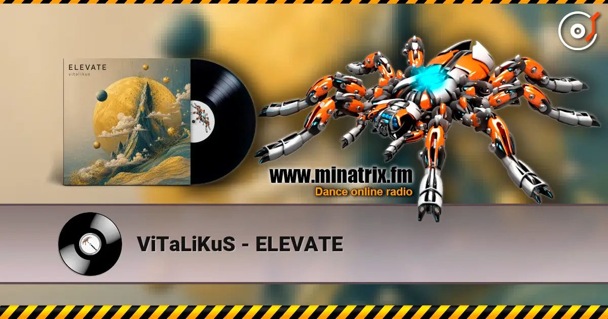 ViTaLiKuS - ELEVATE 高品质在线收听 | Minatrix.FM
