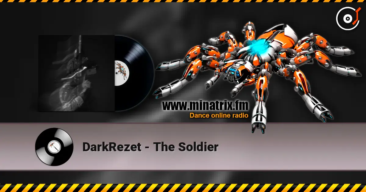 DarkRezet - The Soldier 高品质在线收听 | Minatrix.FM