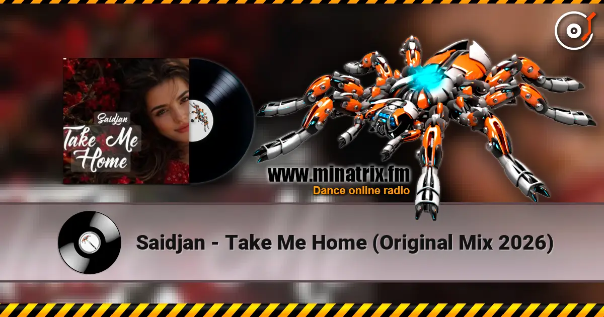 Saidjan - Take Me Home (Original  Mix 2026) 高品质在线收听 | Minatrix.FM
