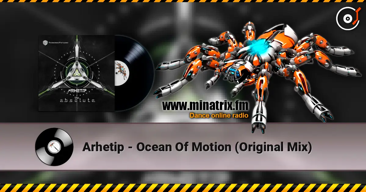 Arhetip - Ocean Of Motion (Original Mix) 高品质在线收听 | Minatrix.FM