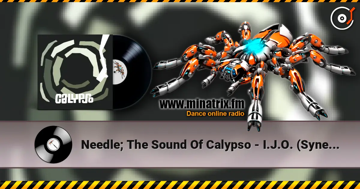 Needle; The Sound Of Calypso - I.J.O. (Synergy Mix) 高品质在线收听 | Minatrix.FM