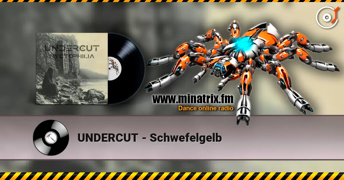 UNDERCUT - Schwefelgelb 高品质在线收听 | Minatrix.FM