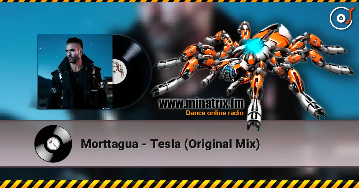 Morttagua - Tesla (Original Mix) 高品质在线收听 | Minatrix.FM