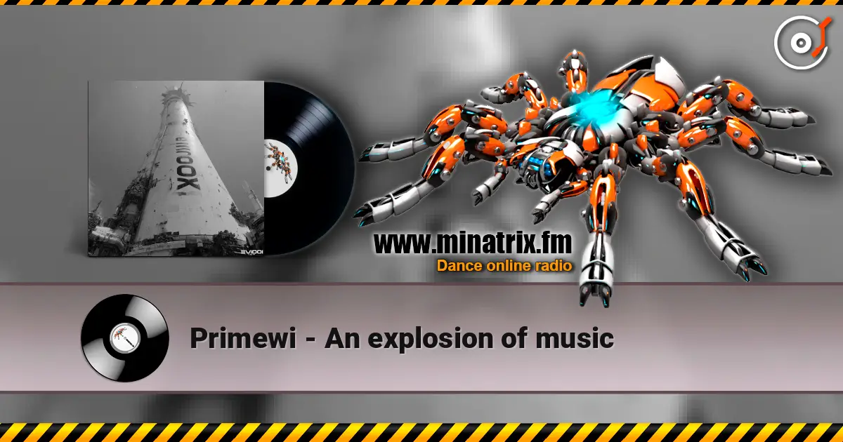 Primewi - An explosion of music 高品质在线收听 | Minatrix.FM