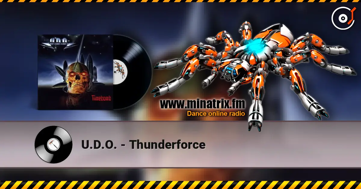U.D.O. - Thunderforce 高品质在线收听 | Minatrix.FM