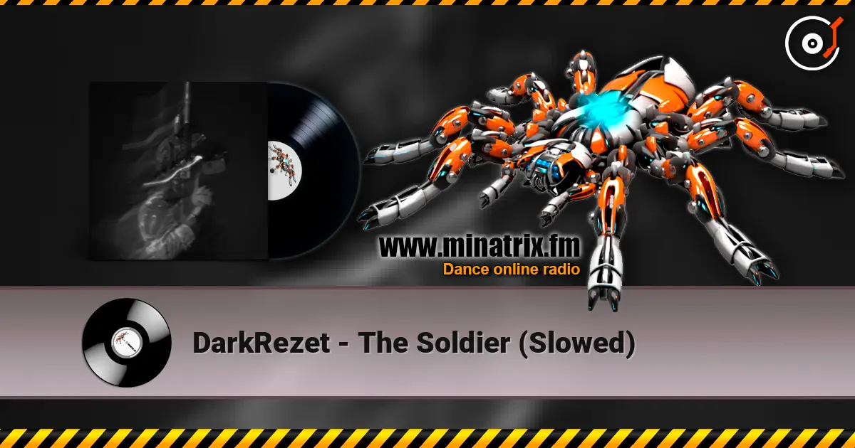 DarkRezet - The Soldier (Slowed) 高品质在线收听 | Minatrix.FM