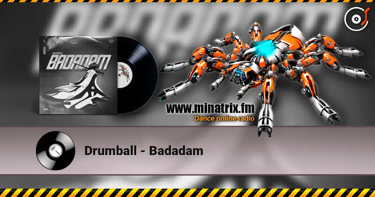 Drumball - Badadam 高品质在线收听 | Minatrix.FM