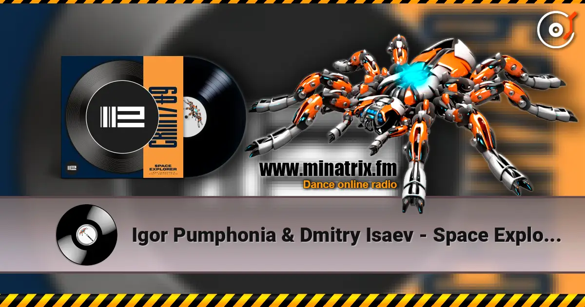 Igor Pumphonia & Dmitry Isaev - Space Explorer 高品质在线收听 | Minatrix.FM