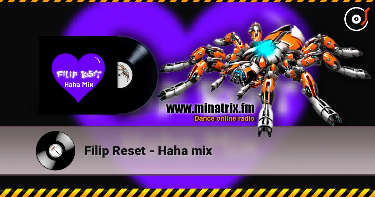 Filip Reset - Haha mix 高品质在线收听 | Minatrix.FM