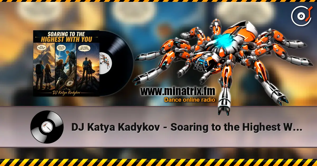 DJ Katya Kadykov - Soaring to the Highest With You 高品质在线收听 | Minatrix.FM