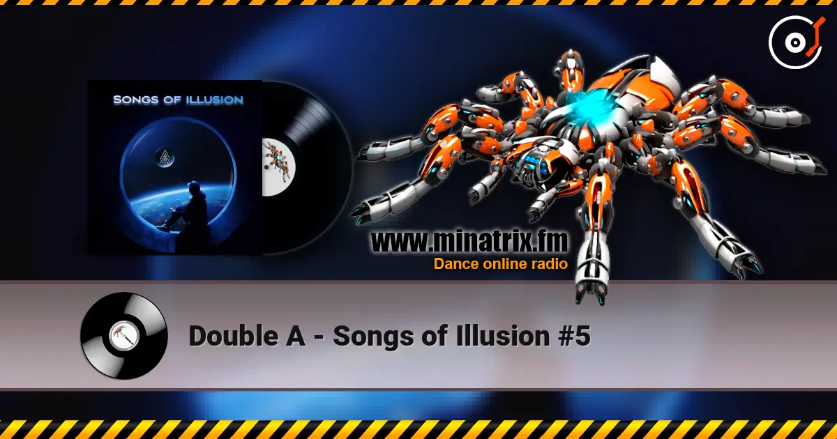 Double A - Songs of Illusion #5 高品质在线收听 | Minatrix.FM