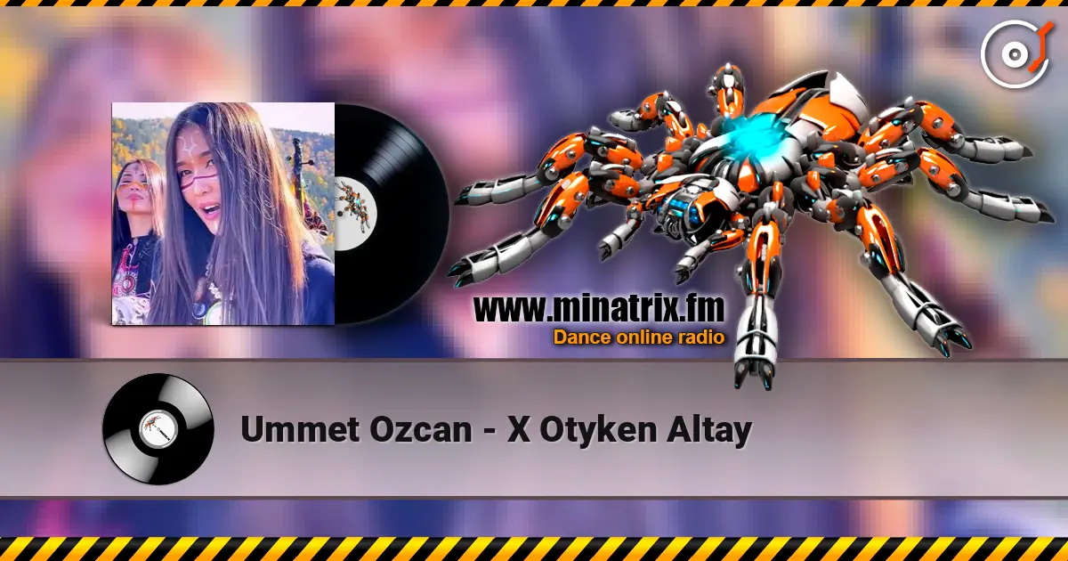 Ummet Ozcan - Х Otyken Altay 高品质在线收听 | Minatrix.FM