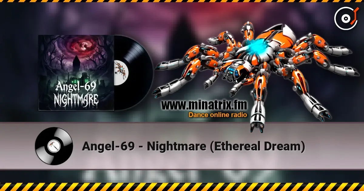 Angel-69 - Nightmare (Ethereal Dream) 高品质在线收听 | Minatrix.FM