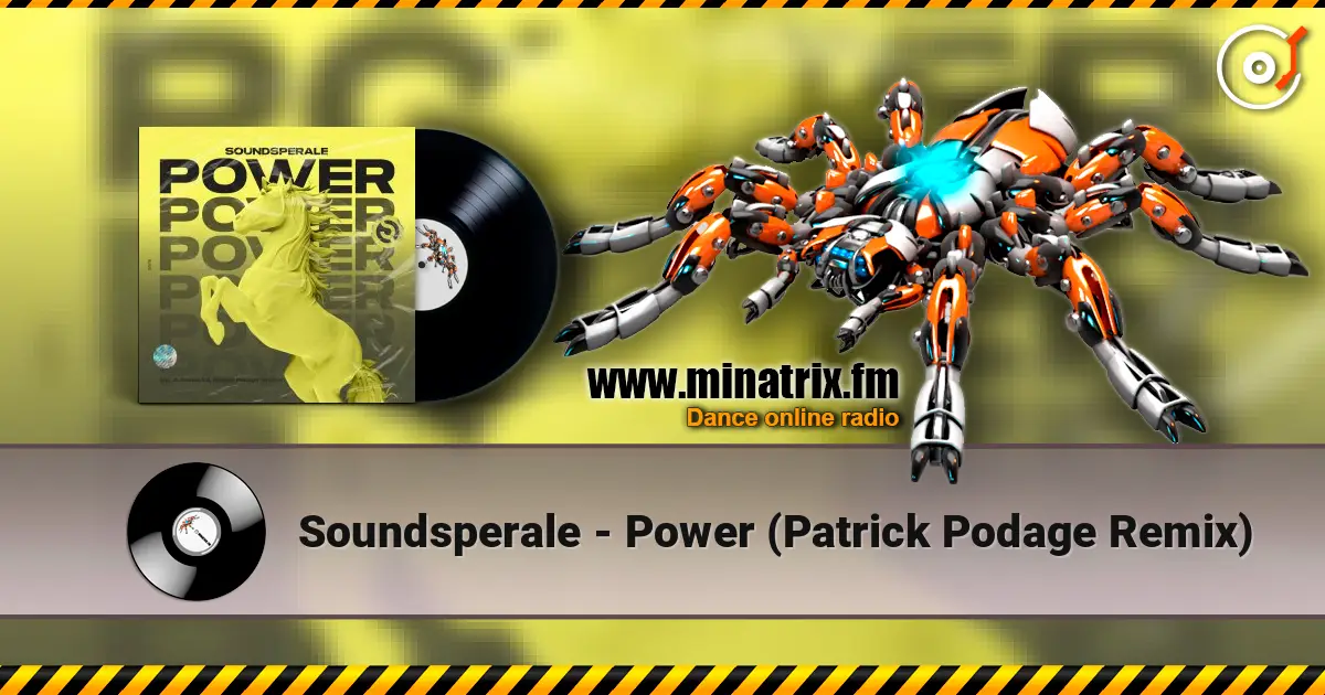 Soundsperale - Power (Patrick Podage Remix) 高品质在线收听 | Minatrix.FM