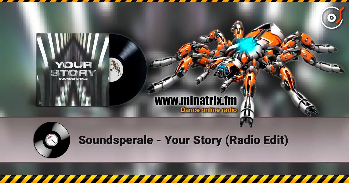 Soundsperale - Your Story (Radio Edit) 高品质在线收听 | Minatrix.FM
