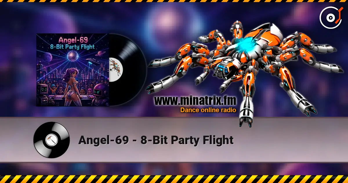Angel-69 - 8‑Bit Party Flight 高品质在线收听 | Minatrix.FM