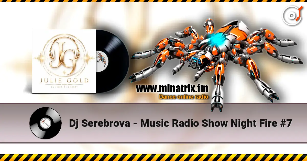Dj Serebrova - Music Radio Show Night Fire #7 高品质在线收听 | Minatrix.FM