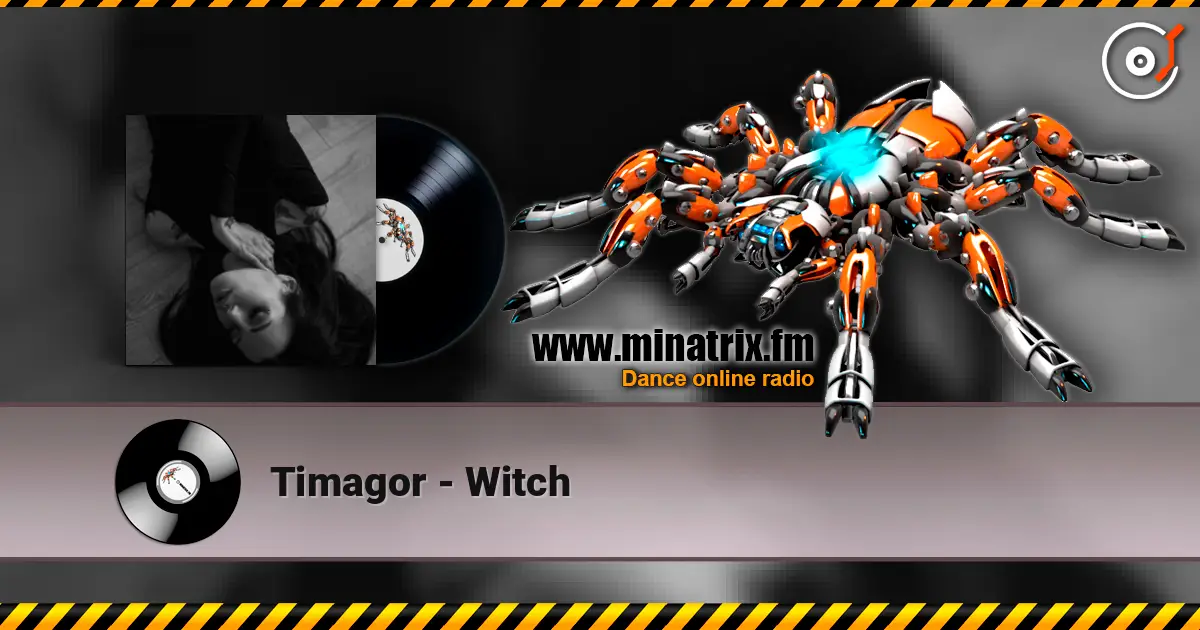 Timagor - Witch 高品质在线收听 | Minatrix.FM