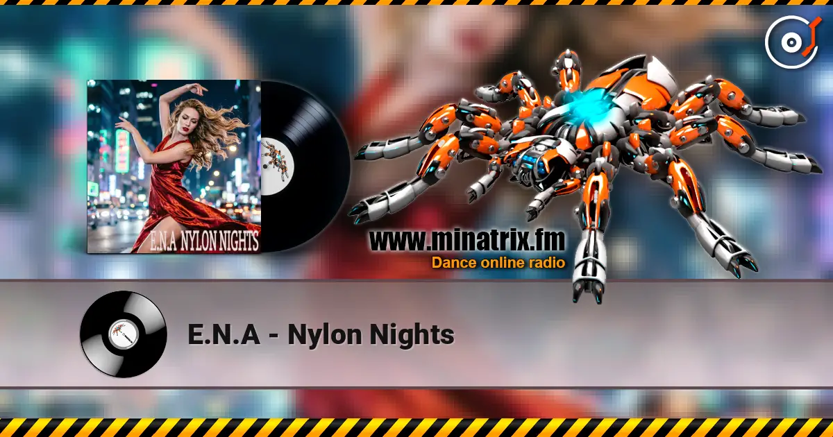 E.N.A - Nylon Nights 高品质在线收听 | Minatrix.FM