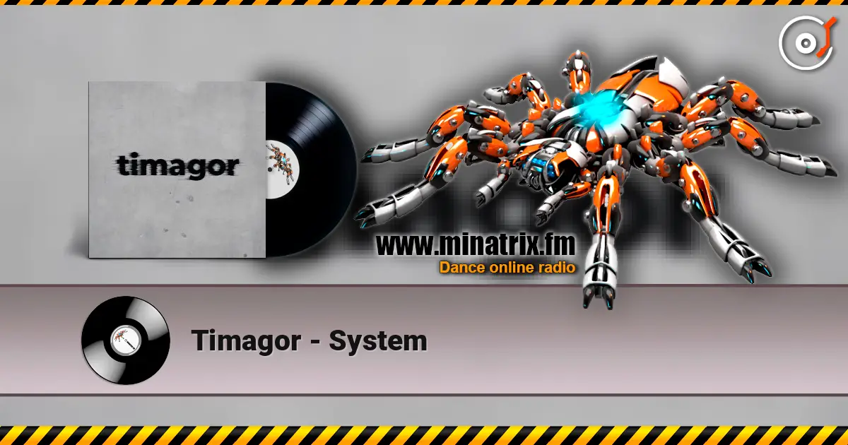 Timagor - System 高品质在线收听 | Minatrix.FM