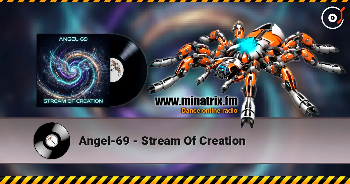 Angel-69 - Stream Of Creation 高品质在线收听 | Minatrix.FM