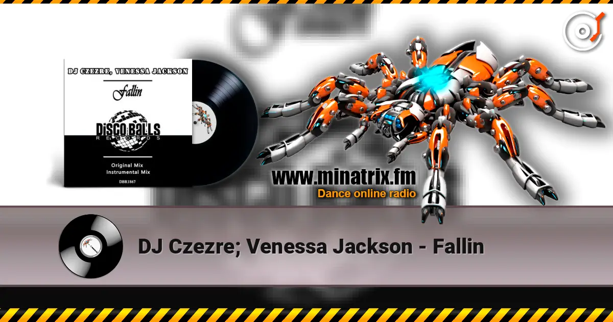 DJ Czezre; Venessa Jackson - Fallin 高品质在线收听 | Minatrix.FM