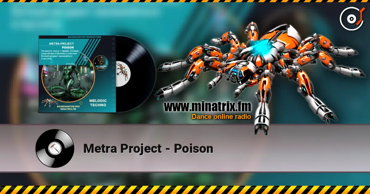 Metra Project - Poison 高品质在线收听 | Minatrix.FM