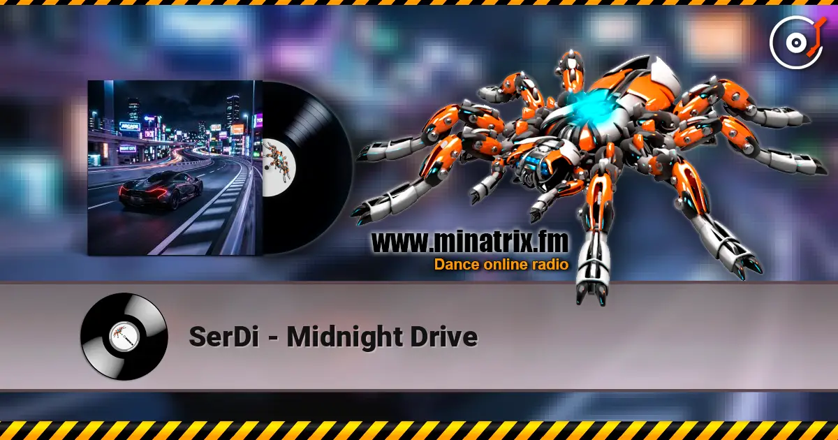 SerDi - Midnight Drive 高品质在线收听 | Minatrix.FM